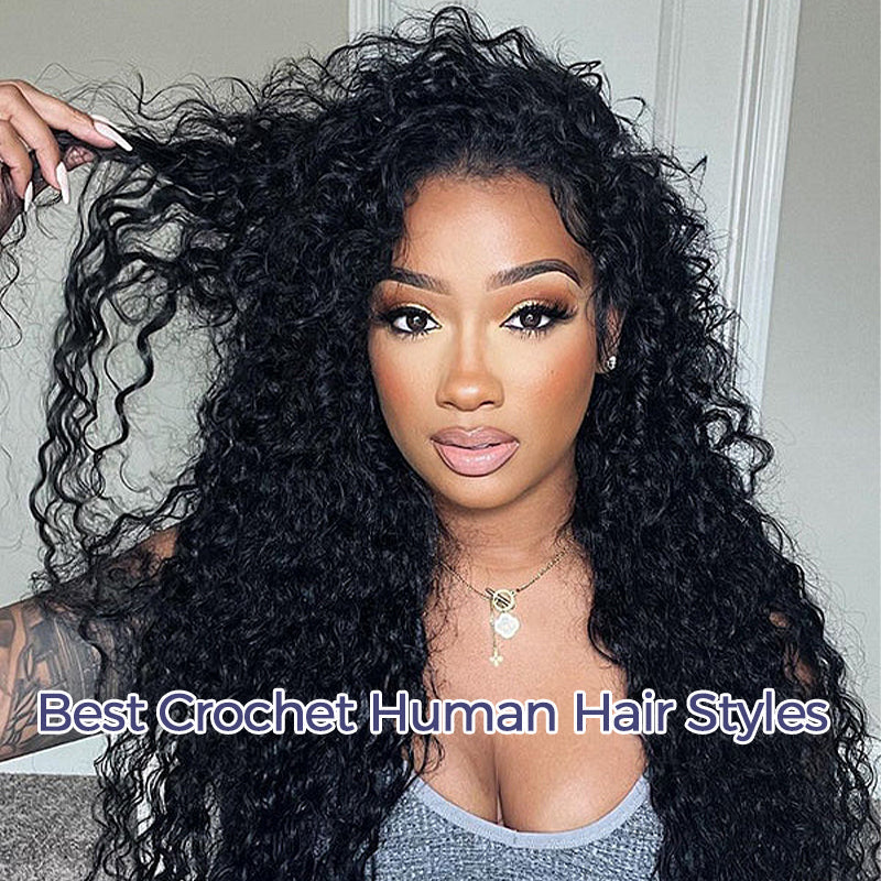 Best Crochet Human Hair Styles