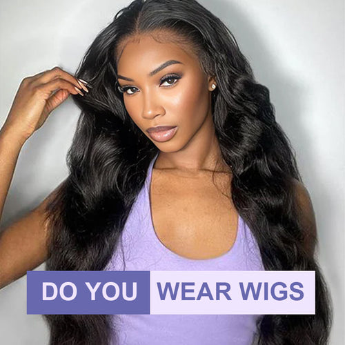 Do You Wear Wigs