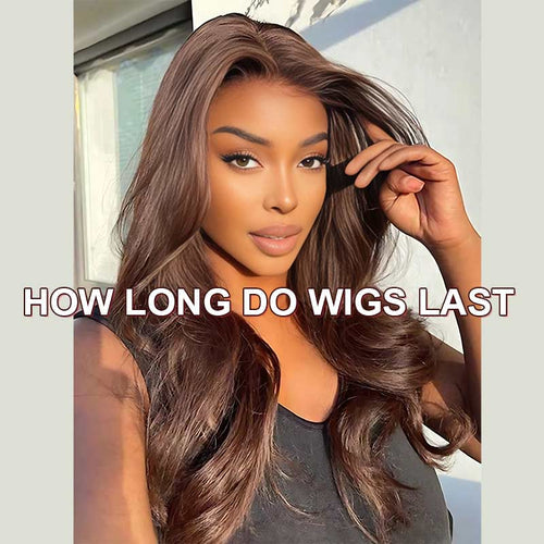 How Long Do Wigs Last