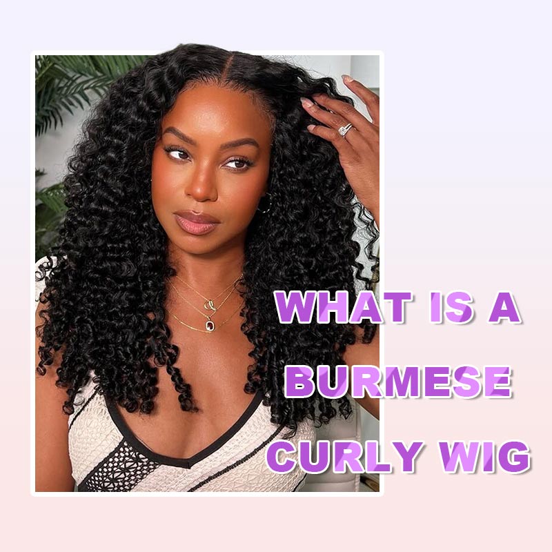 What Is a Burmese Curly Wig? The Ultimate Beginner’s Guide