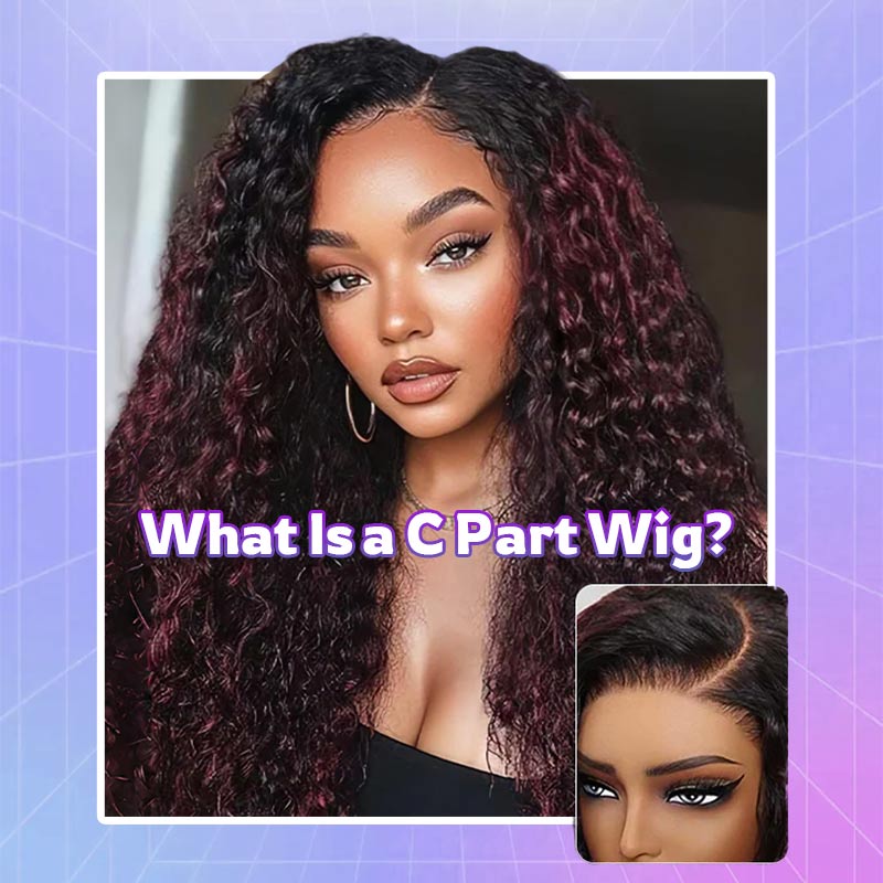 What Is a C Part Wig? The Complete Guide for Beginners